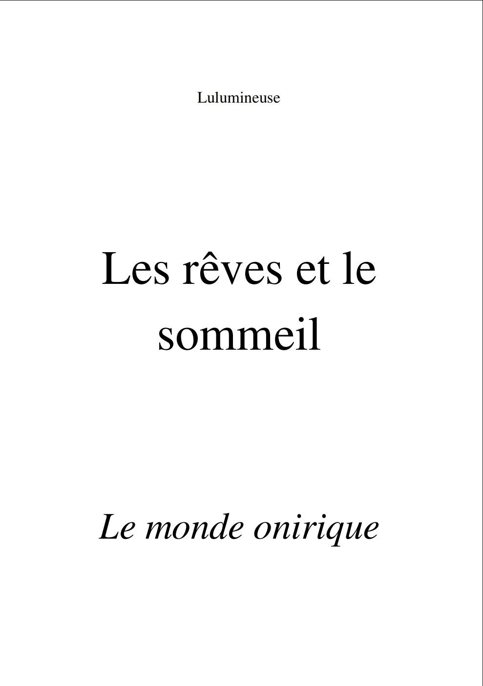 Les rêves et le sommeil, © Lulumineuse, 2019.